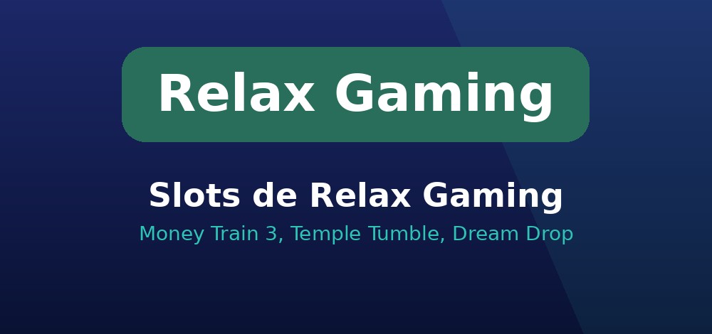 Slots de Relax Gaming: Money Train 3, Temple Tumble y Dream Drop