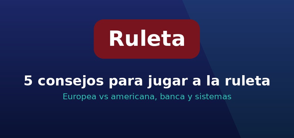 Consejos para la ruleta en Chile