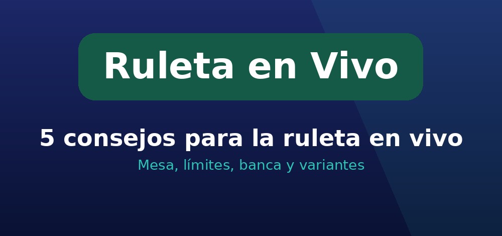 Consejos para la ruleta en vivo en Chile