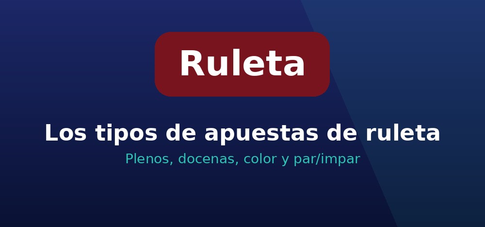 Tipos de apuestas en la ruleta online disponibles en los casinos de Chile