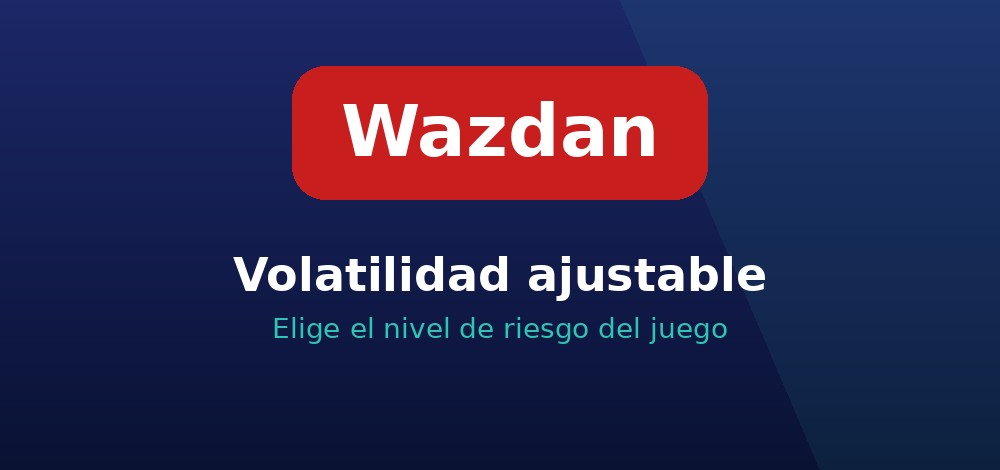 Volatilidad ajustable de las tragamonedas de Wazdan para elegir el nivel de riesgo